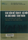 Các vấn đề tâm lý - xã hội và sức khoẻ tâm thần của người cao tuổi trong xã hội hiện đại