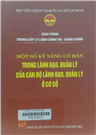 Một số kỹ năng cơ bản trong lãnh đạo, quản lý của cán bộ lãnh đạo, quản lý ở cơ sở