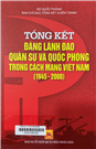 Tổng kết Đảng lãnh đạo quân sự và quốc phòng trong cách mạng Việt Nam (1945 - 2000)