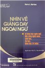 Nhìn về giảng dạy ngoại ngữ từ khoa học ngôn ngữ đến công nghệ nano, sinh học, tin học, khoa học tri nhận