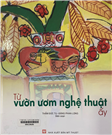 Từ vườn ươm nghệ thuật ấy