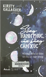 Sống hạnh phúc, cân bằng cảm xúc