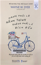 Hạnh phúc là hành trình không phải là đích đến