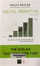 Digital marketing - Thế giới ảo tạo dòng tiền thật