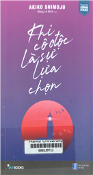 Khi cô độc là sự lựa chọn