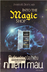 Bước vào cửa hiệu nhiệm màu Bí mật hạnh phúc từ não bộ đến trái tim =