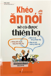 Khéo ăn nói sẽ có được thiên hạ