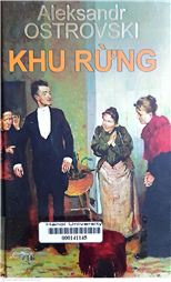 Khu rừng [Khôn mà không ngoan; Khu rừng; Kim tiền khôn dại; Sói và cừu]