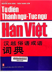 Từ điển thành ngữ - tục ngữ Hán - Việt