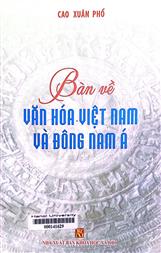 Bàn về văn hóa Việt Nam và Đông Nam Á