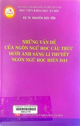 Những vấn để của ngôn ngữ học cấu trúc dưới ánh sáng lí thuyết ngôn ngữ học hiện đại