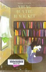 Những đứa trẻ bị mắc kẹt