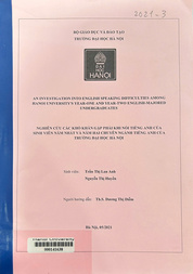 An investigation into English speaking difficulties among Hanoi university's year-one and year-two English-majored undergraduates =