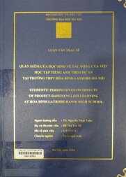 Students' perspectives on effects of project-based English learning at Hoa Binh-Latrobe-Hanoi high school =