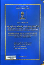 Teachers’ perception of competency-based assessment activities in English classes at Lạng Giang 1 high school =