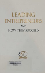 Leading entrepreneurs and how they succeed