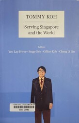 Tommy Koh serving Singapore and the world
