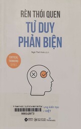 Rèn thói quen tư duy phản biện