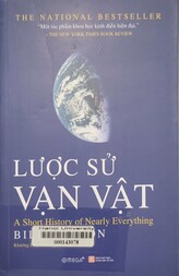 Lược sử vạn vật = A short history of nearly everything