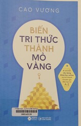Biến tri thức thành mỏ vàng
