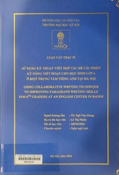 Using collaborative writing technique to improving paragraph writing skills for 6th graders at an English center in Hanoi =