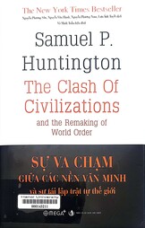 Sự va chạm giữa các nền văn minh và sự tái lập trật tự thế giới =