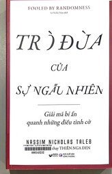 Trò đùa của sự ngẫu nhiên = Fooled by randomness