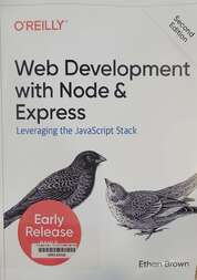 Web development with Node and Express leveraging the JavaScript stack