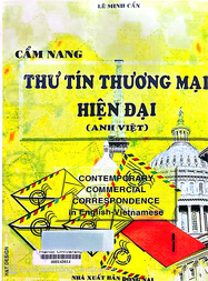 Cẩm nang thư tín thương mại hiện đại (Anh Việt) =