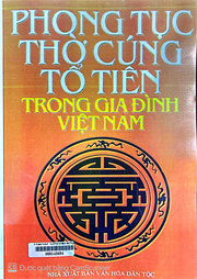 Phong tục thờ cúng tổ tiên trong gia đình Việt Nam