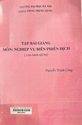 Tập bài giảng môn Nghiệp vụ biên phiên dịch