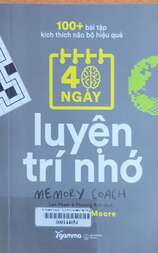 40 ngày luyện trí nhớ 100+ bài tập kích thích não bộ hiệu quả =