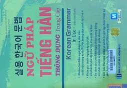Ngữ pháp tiếng Hàn thông dụng Trung cấp =