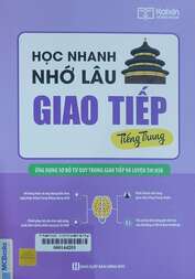 Học nhanh nhớ lâu - Giao tiếp tiếng Trung