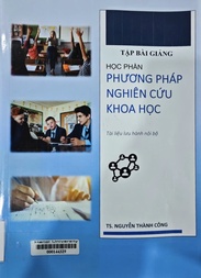 Tập bài giảng học phần phương pháp nghiên cứu khoa học