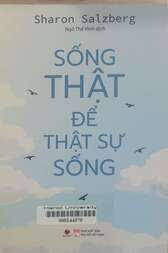 Sống thật để thật sự sống