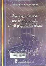 Trò chuyện, đối thoại với những người có số phận khác nhau