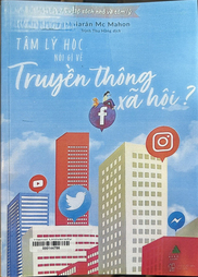 Tâm lý học nói gì về truyền thông xã hội?