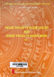 Nghệ thuật vị nghệ thuật hay nghệ thuật vị nhân sinh.
