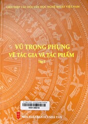 Vũ Trọng Phụng - Về tác gia và tác phẩm.