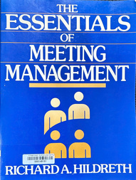 The essentials of meeting management
