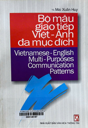 Bộ mẫu giao tiếp Việt - Anh đa mục đích =