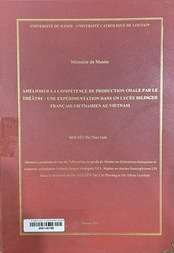 Améliorer la compétence de production orale par le théâtre une expérimentation dans un lycée bilingue Français-Vietnamien au Vietnam