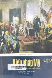 Hiến pháp Mỹ được làm ra như thế nào?