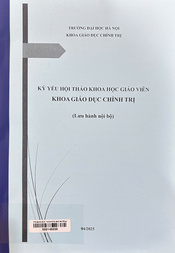 Kỷ yếu hội nghị khoa học giáo viên khoa Giáo dục chính trị