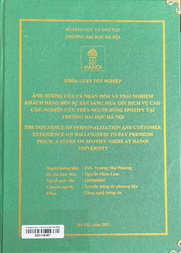 The Influence of personalization and customer experience on willingness to pay premium price a study on Spotify users at Hanoi University =