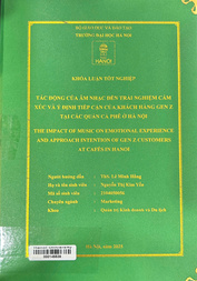 The impact of music on emotional experience and approach intention of gen Z customers at cafés in Hanoi =