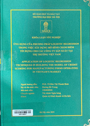 Application of logistic regression techniques in building the model of credit scoring for manufacturing firms operating in Vietnam’s market =