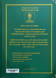 US tariff policy in the Trump era 2.0 escalating China-US tensions and opportunities - challenges for Vietnam's supply chain =