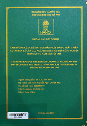 The influence of the French colonial regime on the development and spread of handicraft industries in Tonkin from 1884 to 1945 =